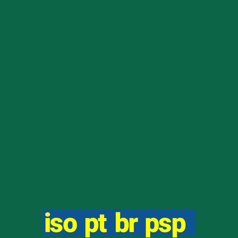 iso pt br psp